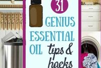 31 Clever Essential Oil Tips for Everyday Use